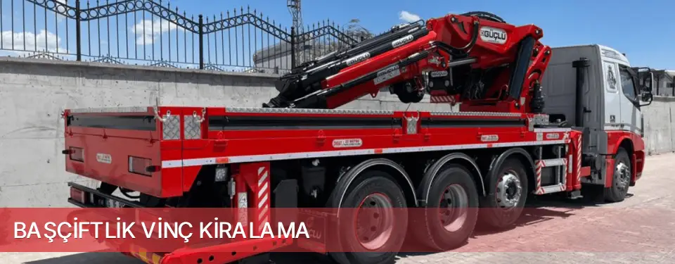 Başçiftlik İlçemi Vinç Kiralama